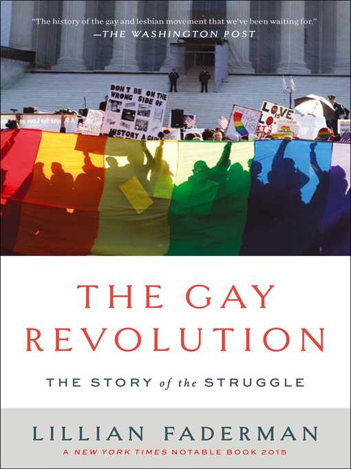 Title details for The Gay Revolution by Lillian Faderman - Available
